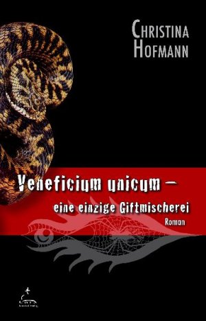 ISBN 9783936084740: Veneficium unicum: eine einzige Giftmischerei: Roman