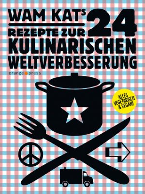 ISBN 9783936086362: 24 Rezepte zur kulinarischen Weltverbesserung