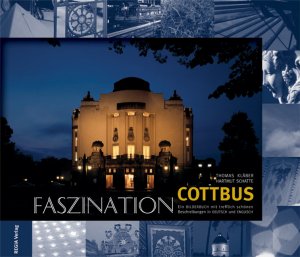 ISBN 9783936092592: Faszination Cottbus - Ein BILDERBUCH mit trefflich schönen Beschreibungen in Deutsch und Englisch