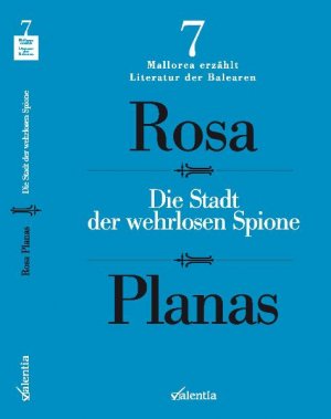 ISBN 9783936132298: Die Stadt der wehrlosen Spione - (Mallorca erzählt - Literatur der Balearen)