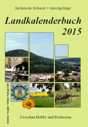 ISBN 9783936203257: Landkalenderbuch 2015 - Zwischen Hobby und Profession