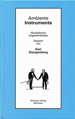 ISBN 9783936237054: Ambiente - Instrumente - musikalische Ungereimtheiten