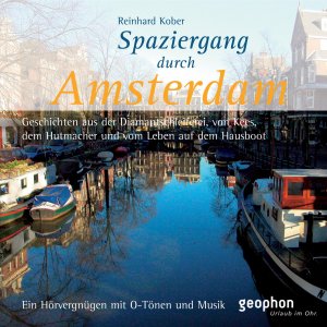 ISBN 9783936247404: Spaziergang durch Amsterdam - Geschichten vom Leben auf dem Hausboot, aus der Diamantenschleiferei und von Kees, dem Hutmacher