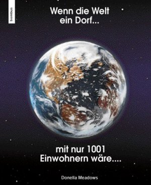 ISBN 9783936261028: Wenn die Welt ein Dorf mit 1001 Einwohnern wäre...