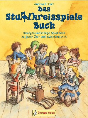 ISBN 9783936286267: Das Stuhlkreisspiele Buch. Bewegte und ruhige Spielideen zu jeder Zeit und zwischendurch.