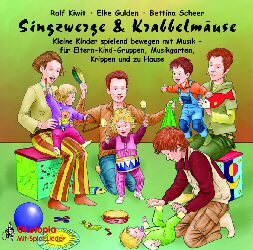 ISBN 9783936286373: Singzwerge & Krabbelmäuse - Kleine Kinder spielend bewegen mit Musik - für Eltern-Kind-Gruppen, Musikgarten, Krippen und zu Hause