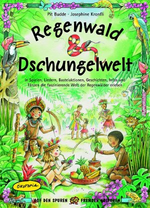 neues Buch – Pit Budde – Regenwald & Dschungelwelt