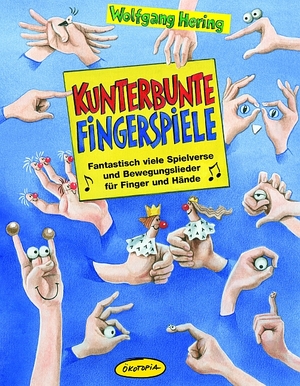 ISBN 9783936286984: Kunterbunte Fingerspiele