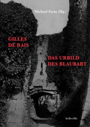 ISBN 9783936298857: Gilles de Rais – Das Urbild des Blaubart