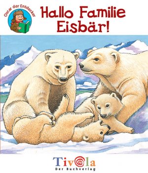 ISBN 9783936313550: Hallo Familie Eisbär!