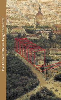 ISBN 9783936314113: Die Lennéstrasse im Tiergartenviertel - Geschichte und Perspektive einer Berliner Adresse