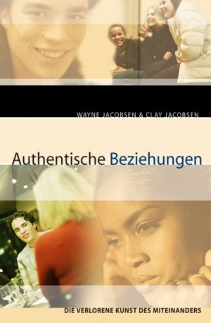 ISBN 9783936322224: Authentische Beziehungen - Die verlorene Kunst des Miteinanders