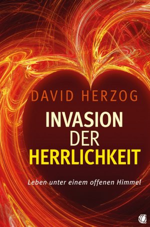 ISBN 9783936322989: Invasion der Herrlichkeit – Leben unter einem offenen Himmel