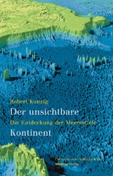 gebrauchtes Buch – robert kunzig – der unsichtbare kontinent