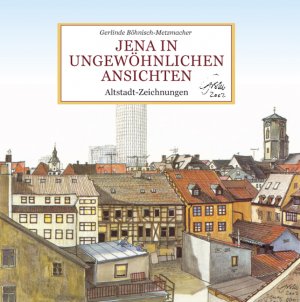 ISBN 9783936455199: Jena in ungewöhnlichen Ansichten