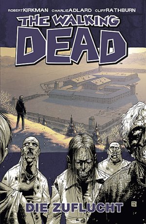 ISBN 9783936480337: The Walking Dead 3 - Die Zuflucht