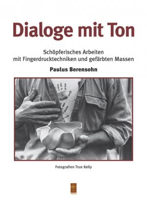 ISBN 9783936489279: Dialoge mit Ton - Schöpferisches Arbeiten mit Fingerdrucktechniken und gefärbten Massen. Jubiläumsausgabe