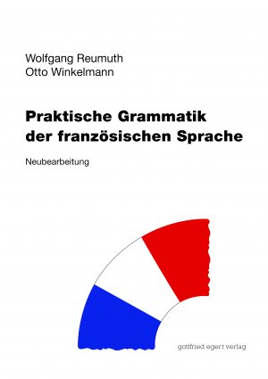 ISBN 9783936496505: Praktische Grammatik der französischen Sprache – Neubearbeitung 2020