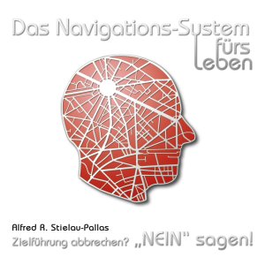 ISBN 9783936521207: Das Navigations-System fürs Leben