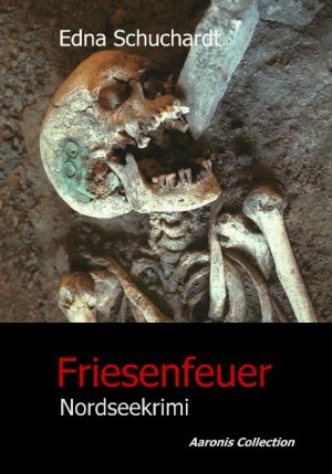 ISBN 9783936524031: Friesenfeuer - Nordseekrimi