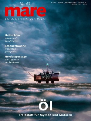 ISBN 9783936543322: mare - Die Zeitschrift der Meere / No. 43 / Öl - Treibstoff für Mythen und Motoren