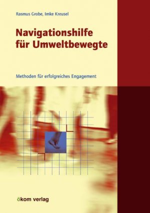 ISBN 9783936581416: Navigationshilfe für Umweltbewegte - Methoden für erfolgreiches Management