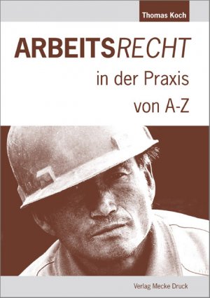 ISBN 9783936617818: Arbeitsrecht in der Praxis von A - Z