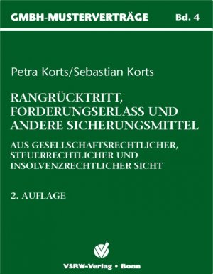 ISBN 9783936623109: Rangrücktritt, Forderungserlass und andere Sicherungsmittel. Aus gesellschaftsrechtlicher, steuerrechtlicher und insolvenzrechtlicher Sicht.