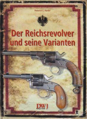 ISBN 9783936632408: Der Reichsrevolver und seine Varianten