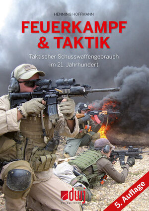 ISBN 9783936632712: Feuerkampf und Taktik 5. Auflage