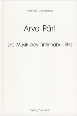 ISBN 9783936655339: Arvo Pärt - Die Musik des Tintinnabuli-Stils