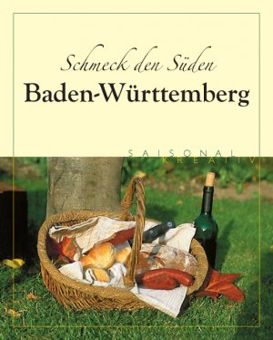 ISBN 9783936685909: Schmeck den Süden - Baden-Württemberg