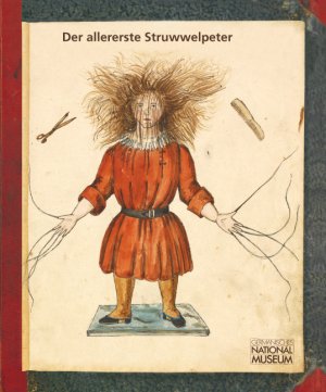 ISBN 9783936688399: Der allererste Struwwelpeter 1844 – Nachdruck des Urmanuskripts von Dr. Heinrich Hoffmann (1809 - 1894) ; Geburtstagsausgabe