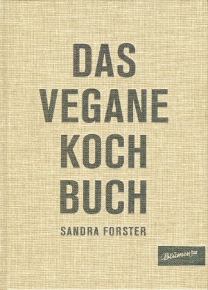 ISBN 9783936738537: Das Vegane Kochbuch