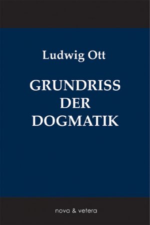 ISBN 9783936741254: Grundriß der katholischen Dogmatik