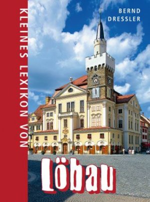 ISBN 9783936758832: Kleines Lexikon von Löbau