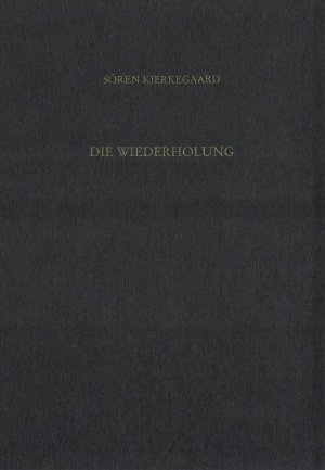 ISBN 9783936762143: Gesammelte Werke und Tagebücher / Die Wiederholung. Drei erbauliche Reden (1843 , 5. und 6. Abteilung).