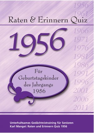 ISBN 9783936778670: Raten und Erinnern Quiz 1956 – Ein Jahrgangsquiz für Geburtstagskinder des Jahrgangs 1956