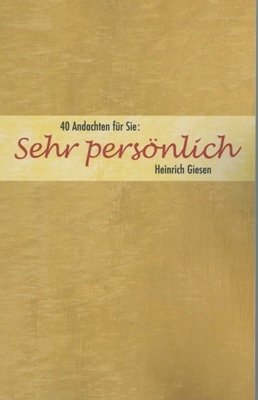 ISBN 9783936811438: Sehr persönlich - 40 Andachten für Sie: Sehr persönlich