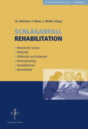 ISBN 9783936817201: Schlaganfallrehabilitation - Motorische Lernen - Plastiziät - Effektivität und Evidenzen - Kreislauftraining - Komplikationen - Komorbidität