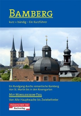 gebrauchtes Buch – Wolfgang Wussmann – Bamberg kurz + bündig - Ein Kurzführer