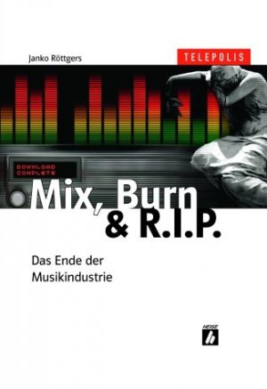 ISBN 9783936931082: Mix, Burn & R.I.P.