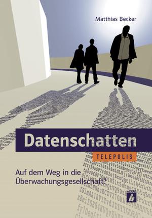 ISBN 9783936931655: Datenschatten - Auf dem Weg in die Überwachungsgesellschaft?