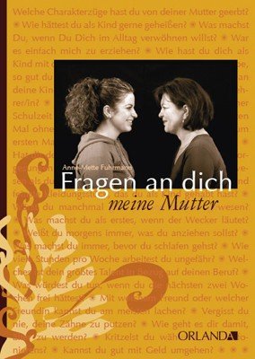 ISBN 9783936937404: Fragen an dich : Meine Mutter