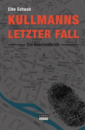 ISBN 9783936950120: Kullmanns letzter Fall - Ein Saarlandkrimi