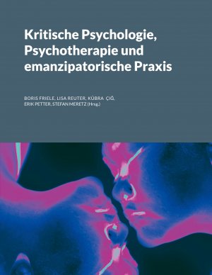 neues Buch – Boris Friele – Kritische Psychologie, Psychotherapie und emanzipatorische Praxis