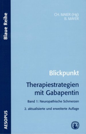 ISBN 9783936993059: Blickpunkt Therapiestrategien mit Gabapentin - Band 1: Neuropathische Schmerzen