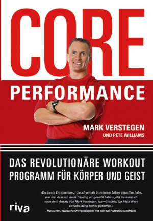 ISBN 9783936994315: Core Performance – Das revolutionäre Workout-Programm für Körper und Geist