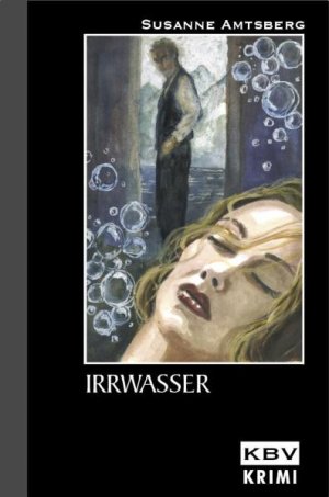 ISBN 9783937001333: Irrwasser (KBV-Krimi) Amtsberg, Susanne