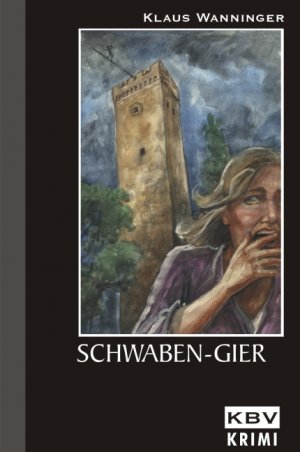 ISBN 9783937001609: Schwaben-Gier - Kommissar Braigs achter Fall